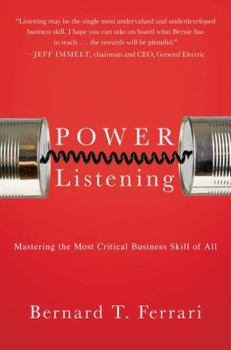 Hardcover Power Listening: Mastering the Most Critical Business Skill of All Book