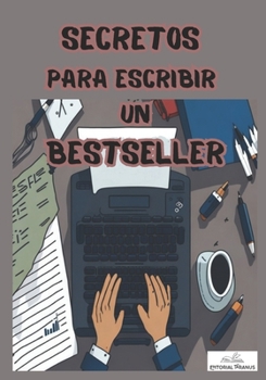 Paperback Secretos para Escribir un Bestseller [Spanish] Book