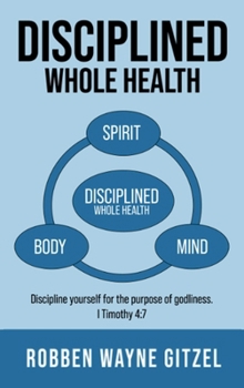 Hardcover Disciplined Whole Health Book
