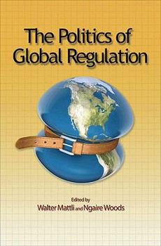 Paperback The Politics of Global Regulation Book