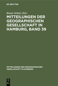 Hardcover Mitteilungen Der Geographischen Gesellschaft in Hamburg, Band 39 [German] Book
