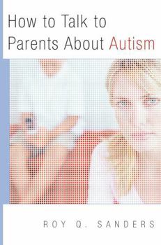 Paperback How to Talk to Parents about Autism Book