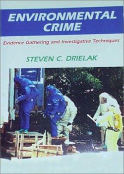 Hardcover Environmental Crime: Evidence Gathering and Investigative Techniques Book