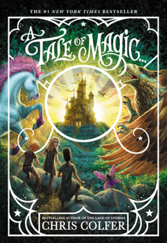 A Tale of Magic... - Book #1 of the A Tale of Magic