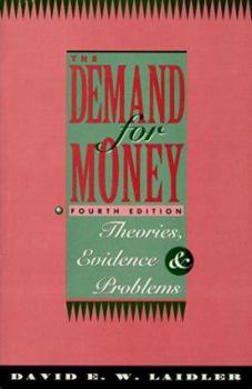 Paperback The Demand for Money: Theories, Evidence, and Problems Book