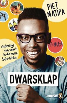 Paperback Dwarsklap: Skakerings Van Swart in Die Nuwe Suid-Afrika [Afrikaans] Book