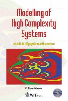 Hardcover Modelling Of High Complexity Systems With Applications Book