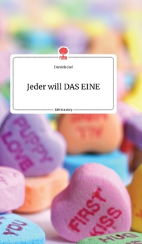 Hardcover Jeder will DAS EINE. Life is a Story - story.one [German] Book