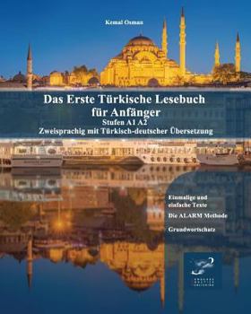 Paperback Das Erste Türkische Lesebuch für Anfänger: Stufen A1 A2 Zweisprachig mit Türkisch-deutscher Übersetzung [German] Book