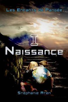 Paperback Les Enfants de Pang?e - 1: Naissance [French] Book