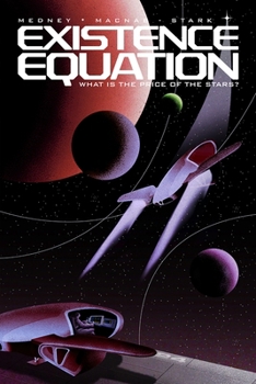 Hardcover Existence Equation: What Is the Price of the Stars? Book