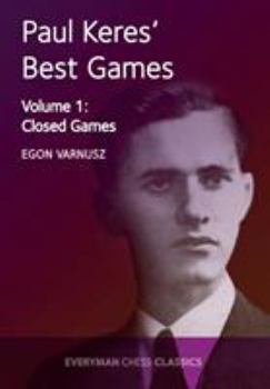 Paperback Paul Keres' Best Games Vol 1: Closed Games Book