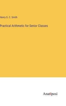 Hardcover Practical Arithmetic for Senior Classes Book