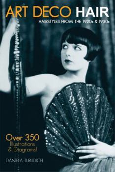 Paperback Art Deco Hair: Hairstyles from the 1920s & 1930s Book