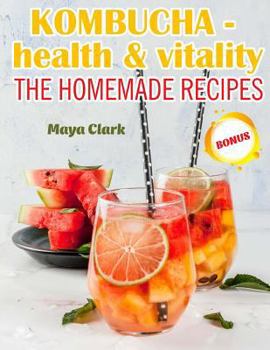 Paperback Kombucha - Health&Vitality. The homemade recipes Book