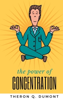 Paperback THE POWER of concentration Book