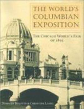 Paperback The World's Columbian Exposition: The Chicago World's Fair of 1893 Book