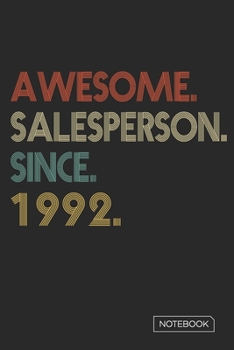 Paperback Awesome Salesperson Since 1992 Notebook: Blank Lined 6 x 9 Keepsake Birthday Journal Write Memories Now. Read them Later and Treasure Forever Memory B Book
