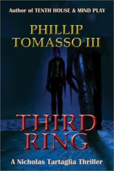 Third Ring: A Nicholas Tartaglia Thriller - Book #2 of the Nicholas Tartaglia