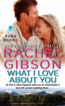 What I Love About You - Book #2 of the Military Men #0.5