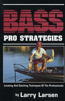 Paperback Bass Pro Strategies: Locating and Catching Techniques of the Professionals Book 3 Book