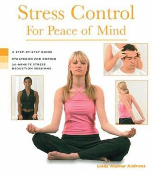Hardcover Health Series: Stress Control for Peace of Mind Health Series: Stress Control for Peace of Mind Book