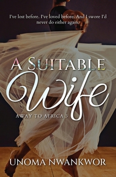 A Suitable Wife: A Sweet Romance (Away To Africa)