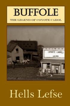 Paperback Buffole: The Legend of Coyote Carol Book