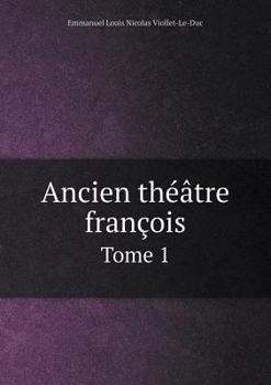 Paperback Ancien th??tre fran?ois Tome 1 [French] Book