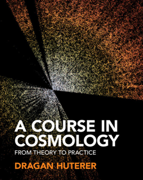 Hardcover A Course in Cosmology Book