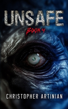 Paperback Unsafe: Book 4 of the Post-Apocalyptic Zombie Horror series Book