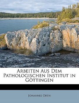 Paperback Arbeiten Aus Dem Pathologischen Institut in G?ttingen [German] Book