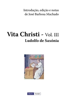 Paperback Vita Christi - III [Portuguese] Book