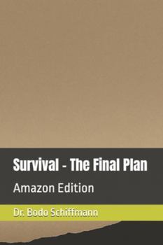 Paperback Survival - The Final Plan: Amazon Edition Book