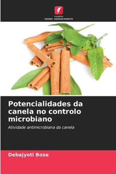 Paperback Potencialidades da canela no controlo microbiano [Portuguese] Book