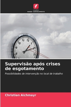 Paperback Supervisão após crises de esgotamento (Portuguese Edition) [Portuguese] Book