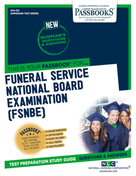 Paperback Funeral Service National Board Examination (Fsnbe) (Ats-133): Passbooks Study Guidevolume 133 Book