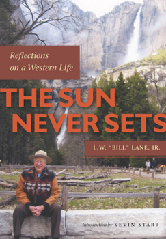 Hardcover The Sun Never Sets: Reflections on a Western Life Book