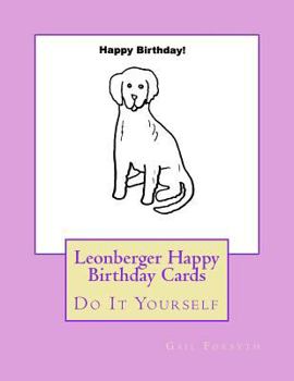 Paperback Leonberger Happy Birthday Cards: Do It Yourself Book