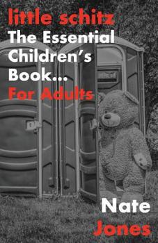 Paperback little schitz: The Essential Children's Book...For Adults Book