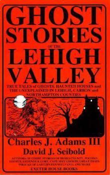Paperback Ghost Stories of the Lehigh Valley Book