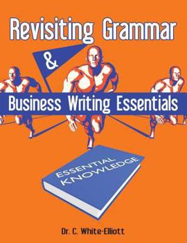 Paperback Revisiting Grammar & Business Writing Essentials Book