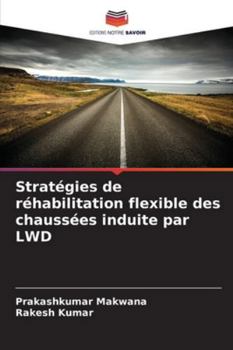 Paperback Stratégies de réhabilitation flexible des chaussées induite par LWD [French] Book