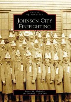 Johnson City Firefighting - Book  of the Images of America: New York