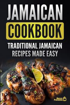 Paperback Jamaican Cookbook: Traditional Jamaican Recipes Made Easy Book