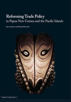 Paperback Reforming Trade Policy in Papua New Guinea and the Pacific Islands Book
