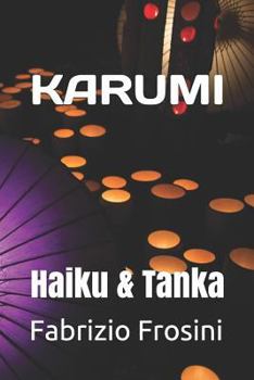 Paperback Karumi: Haiku & Tanka [Italian] Book