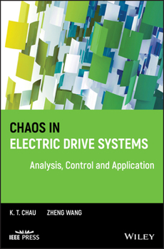 Hardcover Chaos in Electric Drive Systems: Analysis, Control and Application Book