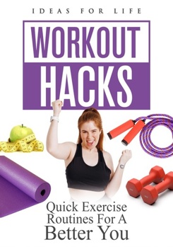 DVD Workout Hacks: Quick Exercise Routines For A Better You Book