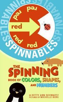 Hardcover Spinnables: The Spinning Book of Colors, Shapes, and Numbers Book